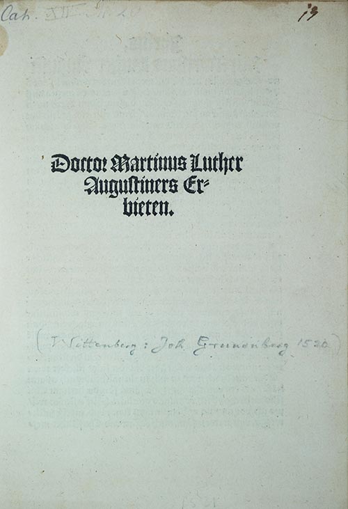 Martin Luther Exhibit 1520 - Luther's Protest