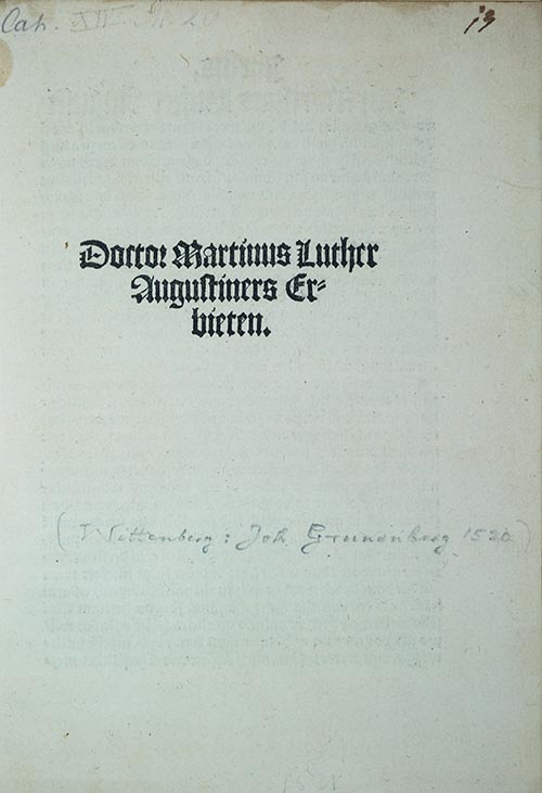 Martin Luther Exhibit 1520 - Luther's Protest